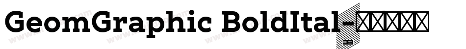 GeomGraphic BoldItal字体转换